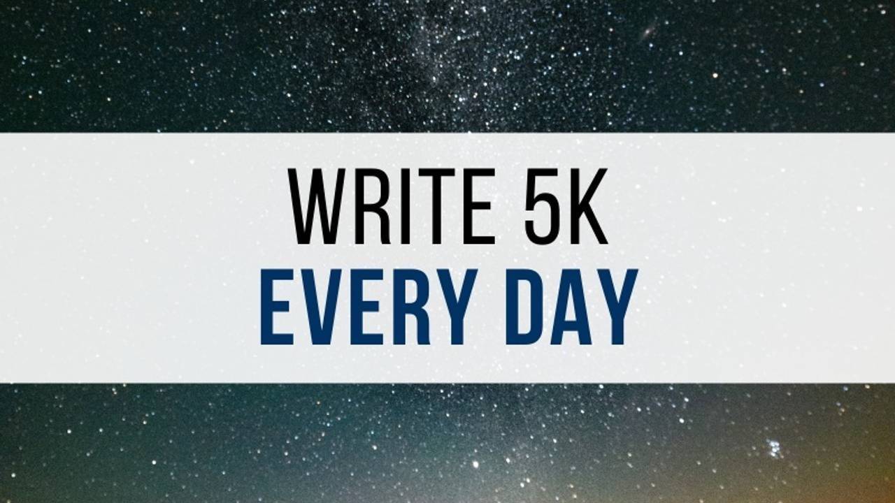 Write 5K Every Day